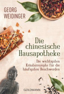 Die chinesische Hausapotheke