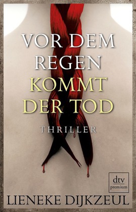 Vor dem Regen kommt der Tod