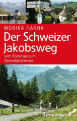 Der Schweizer Jakobsweg