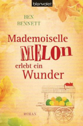 Mademoiselle Melon erlebt ein Wunder