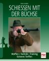 Schießen mit der Büchse