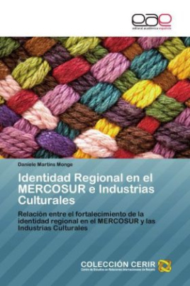 Identidad Regional en el MERCOSUR e Industrias Culturales