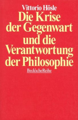 Die Krise der Gegenwart und die Verantwortung der Philosophie