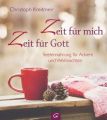 Zeit für mich - Zeit für Gott