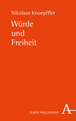 Würde und Freiheit