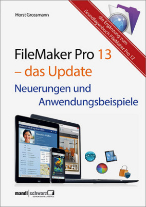 FileMaker Pro 13 und FileMaker Pro 12, 2 Bde.