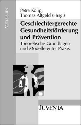 Geschlechtergerechte Gesundheitsförderung und Prävention