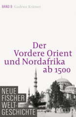 Der Vordere Orient und Nordafrika ab 1500