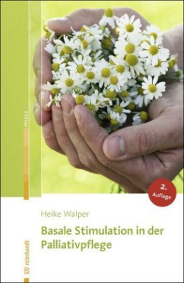 Basale Stimulation in der Palliativpflege