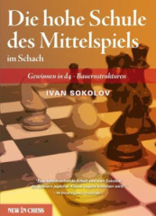 Die hohe Schule des Mittelspiels im Schach