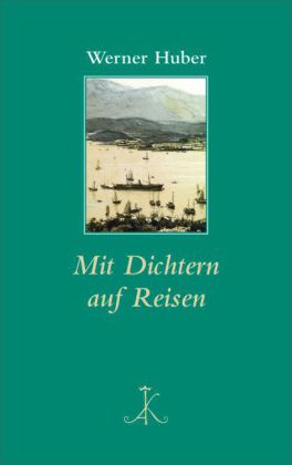 Mit Dichtern auf Reisen