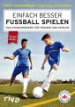 Einfach besser Fussball spielen