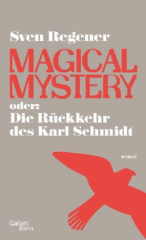 Magical Mystery oder: Die Rückkehr des Karl Schmidt