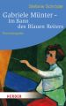 Gabriele Münter - Im Bann des Blauen Reiters