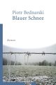 Blauer Schnee