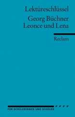 Lektüreschlüssel Georg Büchner 'Leonce und Lena'