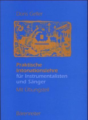 Praktische Intonationslehre für Instrumentalisten und Sänger