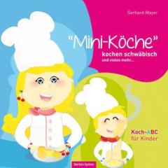 "Mini-Köche" kochen schwäbisch und vieles mehr....