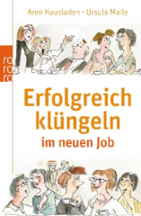 Erfolgreich klüngeln im neuen Job