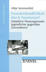 Fremdenfeindlichkeit durch Emotionen?