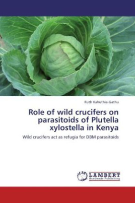 Role of wild crucifers on parasitoids of Plutella xylostella in Kenya