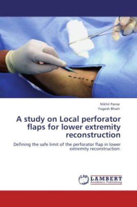 A study on Local perforator flaps for lower extremity reconstruction