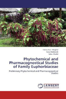 Phytochemical and Pharmacognostical Studies of Family Euphorbiaceae