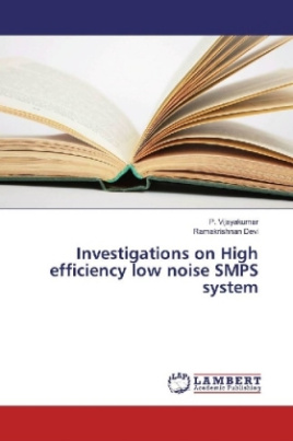Investigations on High efficiency low noise SMPS system