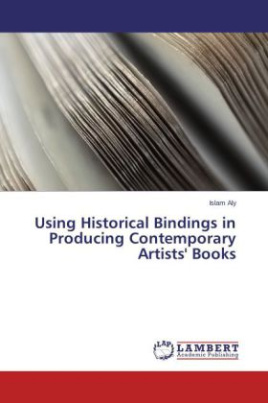 Using Historical Bindings in Producing Contemporary Artists' Books