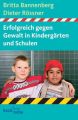 Erfolgreich gegen Gewalt in Kindergarten und Schule