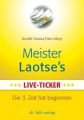 Meister Laotse`s Live-Ticker