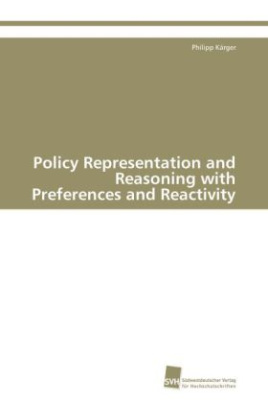 Policy Representation and Reasoning with Preferences and Reactivity
