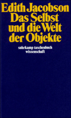 Das Selbst und die Welt der Objekte