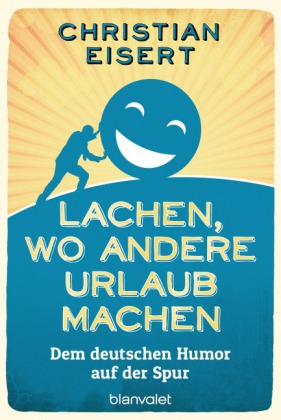 Lachen, wo andere Urlaub machen