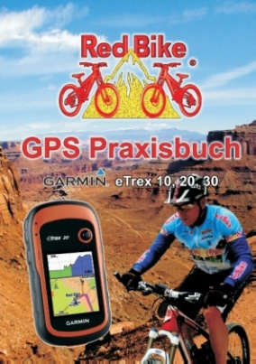 GPS Praxisbuch Garmin eTrex 10, 20, 30