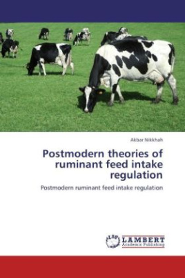 Postmodern theories of ruminant feed intake regulation