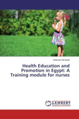 Health Education and Promotion in Egypt: A Training module for nurses