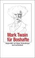 Mark Twain für Boshafte