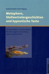 Metaphern, Stellvertretergeschichten und hypnotische Texte