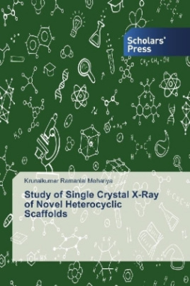 Study of Single Crystal X-Ray of Novel Heterocyclic Scaffolds