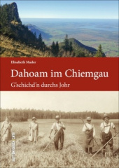 Dahoam im Chiemgau