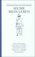 Mein Leben. Spaziergang nach Syrakus im Jahre 1802. Mein Sommer 1805