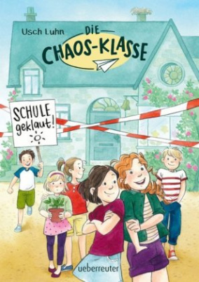 Die Chaos-Klasse - Schule geklaut!