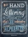 Handlettering. Die 33 schönsten Alphabete mit Rahmen, Ornamenten und Bordüren