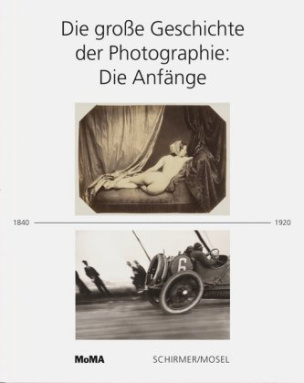 Die große Geschichte der Photographie, Die Anfänge 1840-1920