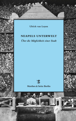 Neapels Unterwelt