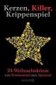 Kerzen, Killer, Krippenspiel