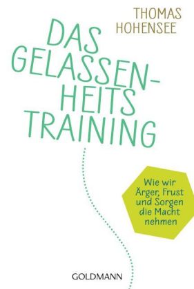 Das Gelassenheitstraining