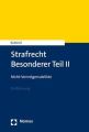 Strafrecht BT II - Nicht-Vermögensdelikte. Tl.2