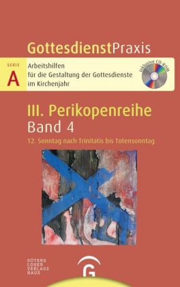 12. Sonntag nach Trinitatis bis Totensonntag, m. CD-ROM